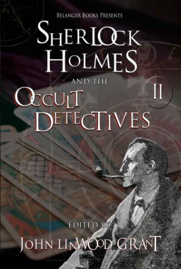 Sherlock Holmes and the Occult Detectives Volume Two (The Great Detective Universe) KINDLE