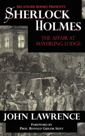 Sherlock Holmes: The Affair at Mayerling Lodge, HARDCOVER