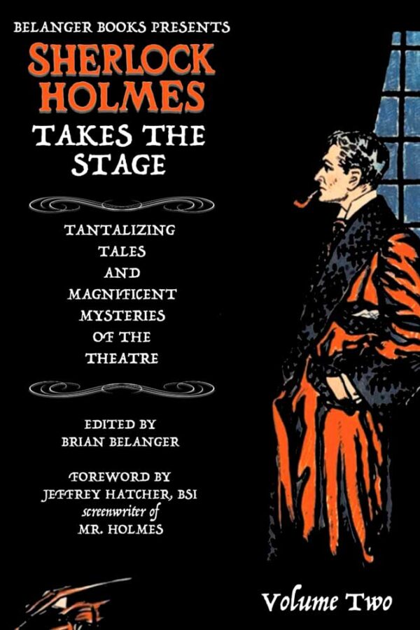 Sherlock Holmes Takes the Stage Volume Two HARDCOVER