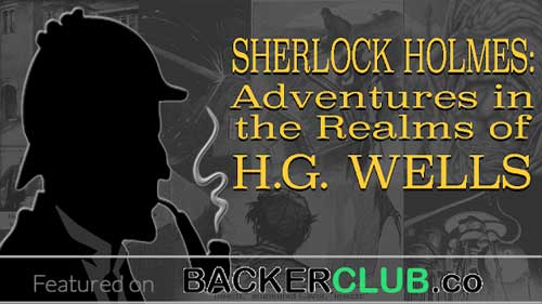 Sherlock Holmes: Adventures in the Realms of H.G. Wells