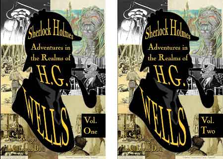 Sherlock Holmes: Adventures in the Realms of H.G. Wells, vols. 1 and 2